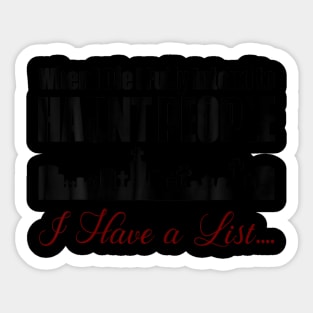 I Intend To Haunt People Sticker